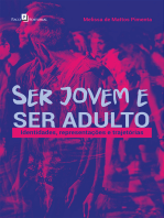 Ser Jovem e Ser Adulto: Identidades, Representações e Trajetórias