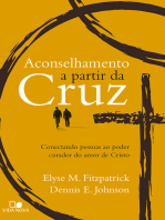 Aconselhamento a partir da cruz: Conectando pessoas ao poder curador do amor de Cristo