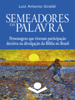 Semeadores da Palavra: Personagens que tiveram participação decisiva na divulgação da Bíblia no Brasil