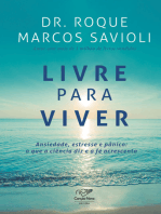 Livre para viver: Ansiedade, estresse e panico: o que a ciência diz e a fé acrescenta