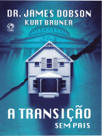 A Transição - Sem Pais