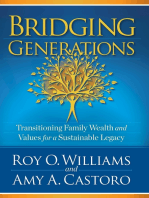 Bridging Generations: Transitioning Family Wealth and Values for a Sustainable Legacy