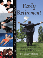 Your Complete Guide to Early Retirement A Step-By-Step Plan for Making It Happen