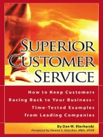 Superior Customer Service How to Keep Customers Racing Back To Your Business--Time Tested Examples From Leading Companies