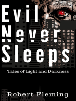 Evil Never Sleeps: Tales of Light and Darkness