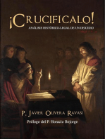 ¡Crucifícalo! Análisis histórico-legal de un de