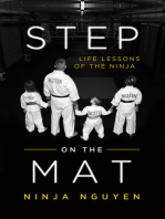 Step On the Mat: Life Lessons of the Ninja