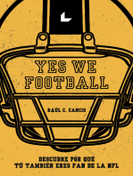 Yes We Football: Descubre por qué tú también que eres fan de la NFL