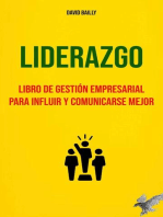 Liderazgo : Libro De Gestión Empresarial Para Influir Y Comunicarse Mejor