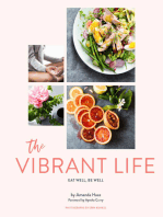 The Vibrant Life: Eat Well, Be Well