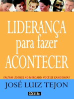 Liderança para fazer acontecer: Faltam líderes no mercado. Você se candidata?