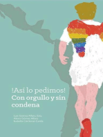 ¡Así lo pedimos! Con orgullo y sin condena