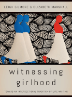 Witnessing Girlhood: Toward an Intersectional Tradition of Life Writing