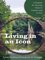 Living in an Icon: A Program for Growing Closer to Creation and to God