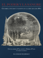 El poder y la sangre: Guerra, estado y nación en la década de 1860