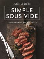 Simple Sous Vide: 200 Modern Recipes Made Easy