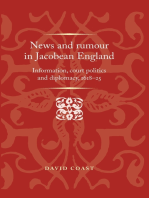 News and rumour in Jacobean England: Information, court politics and diplomacy, 1618–25