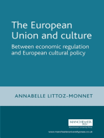 The European Union and culture: Between economic regulation and European cultural policy