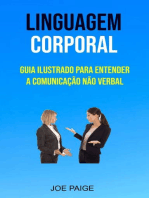 Linguagem Corporal: Guia Ilustrado Para Entender A Comunicação Não Verbal