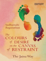 The Colours of Desire on the Canvas of Restraint: The Jaina Way