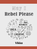 May I Rebel Please