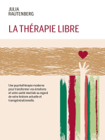 La thérapie libre: La Thérapie de LIBération et Résilience Emotionnelle