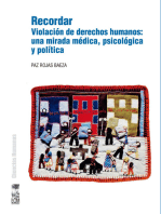 Recordar. Violación de derechos humanos: una mirada médica, psicológica y política