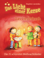 Das Licht einer Kerze - Die 25 schönsten Weihnachtslieder: Das Liederbuch mit allen Texten, Noten und Gitarrengriffen zum Mitsingen und Mitspielen