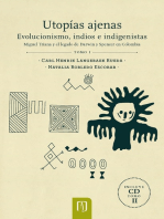 Utopías ajenas. Evolucionismo, indios e indigenistas: Miguel Triana y el legado de Darwin Spencer en Colombia