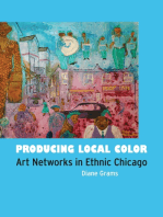 Producing Local Color: Art Networks in Ethnic Chicago