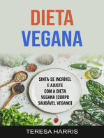 Dieta Vegana: Sinta-se Incrível E Ajuste Com A Dieta Vegana (Corpo Saudável Vegano): Culinária