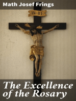 The Excellence of the Rosary: Conferences for Devotions in Honor of the Blessed Virgin