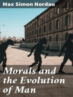 Morals and the Evolution of Man