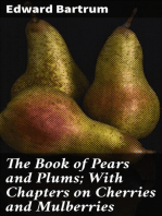 The Book of Pears and Plums; With Chapters on Cherries and Mulberries