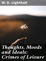 Thoughts, Moods and Ideals: Crimes of Leisure