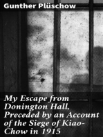 My Escape from Donington Hall, Preceded by an Account of the Siege of Kiao-Chow in 1915