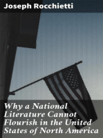 Why a National Literature Cannot Flourish in the United States of North America