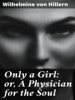 Only a Girl: or, A Physician for the Soul