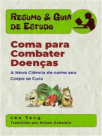 Resumo & Guia De Estudo - Coma Para Combater Doenças: A Nova Ciência De Como Seu Corpo Se Cura