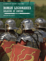 Roman Legionaries: Soldiers of Empire