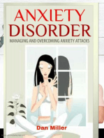 Anxiety Disorder - Managing and Overcoming Anxiety Attacks