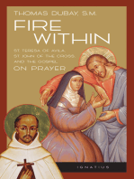 Fire Within: Teresa of Avila, John of the Cross and the Gospel on Prayer