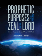 Prophetic Purposes and the Zeal of the Lord: When Sovereignity and Free Will Meet