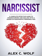 Narcissist: A Complete Effective Guide To Understanding And Dealing With A Range Of Narcissistic Personalities