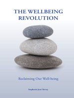 The Wellbeing Revolution; Reclaiming Our Wellbeing