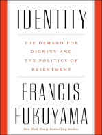 Identity: The Demand for Dignity and the Politics of Resentment