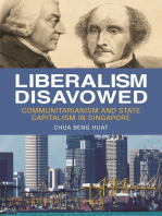 Liberalism Disavowed: Communitarianism and State Capitalism in Singapore