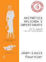 Aritmética aplicada e impertinente: Por fin acabarás con tus frustraciones