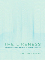 The Likeness: Semblance and Self in Slovene Society