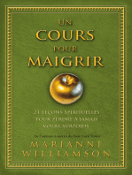 Un cours pour maigrir: 21 leçons spirituelles pour perdre à jamais votre surpoids